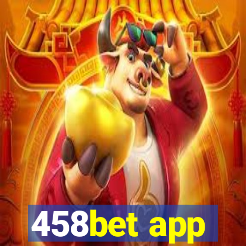 458bet app